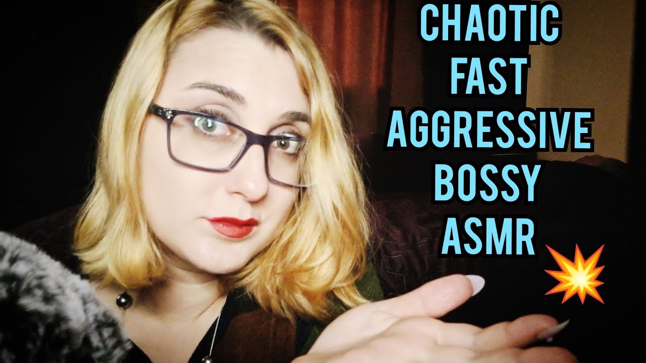 The EVERYTHING ASMR Chaotic, Bossy, Fast & Aggressive and MORE ( the compilation to rule them all!)