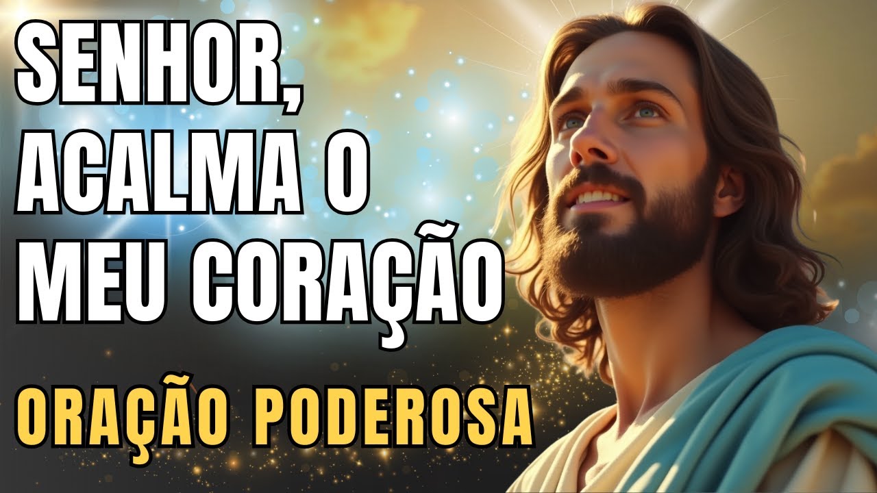 Quando o Coração Está Acelerado, Faça Esta Oração