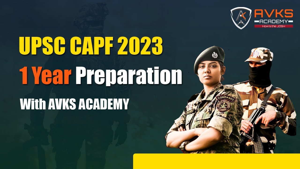 CAPF AC 2023 One Year Preparation with AVKS | CAPF 2023 Preparation | AVKS CAPF classes