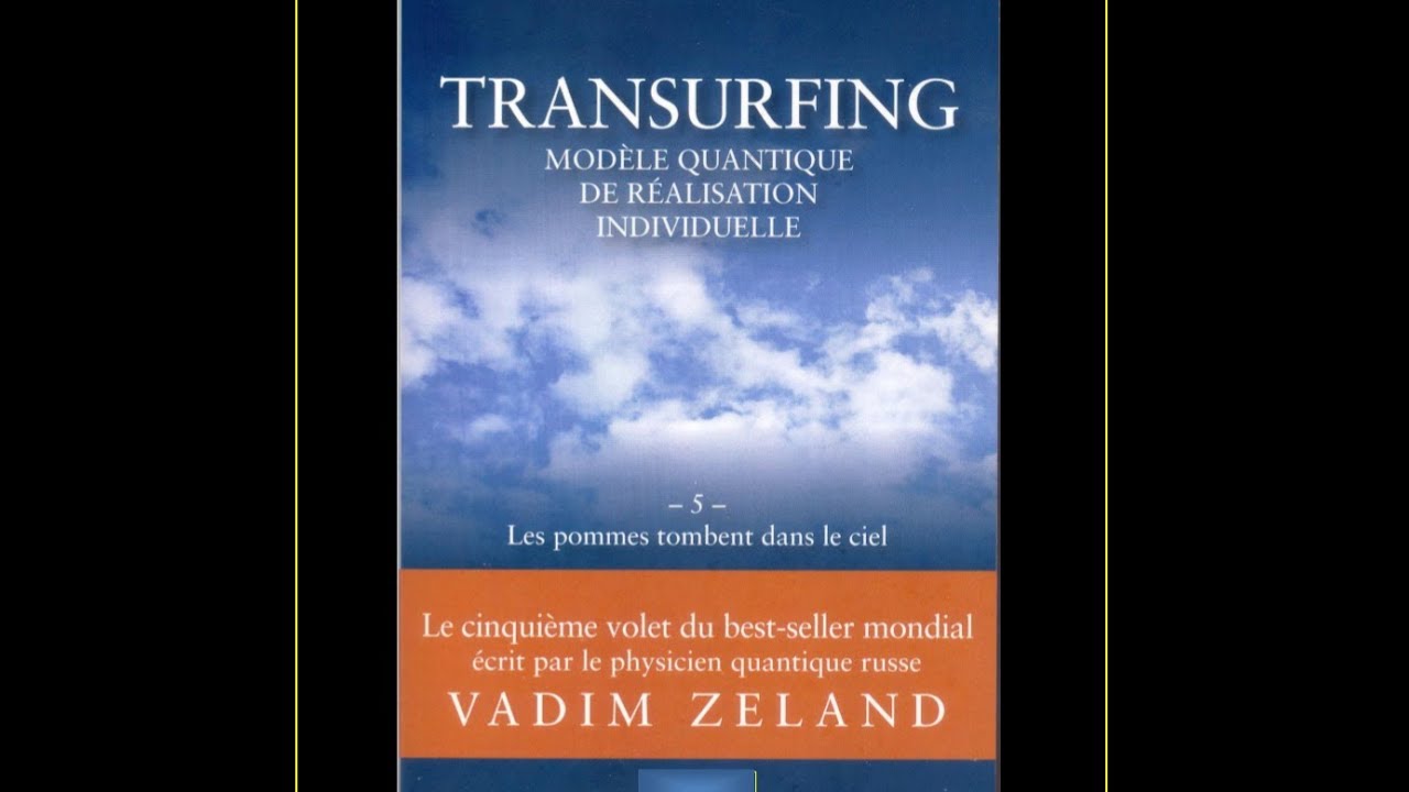 TRANSURFING Tome 5 Livre Audio Texte: Les Pommes Tombent Dans Le Ciel