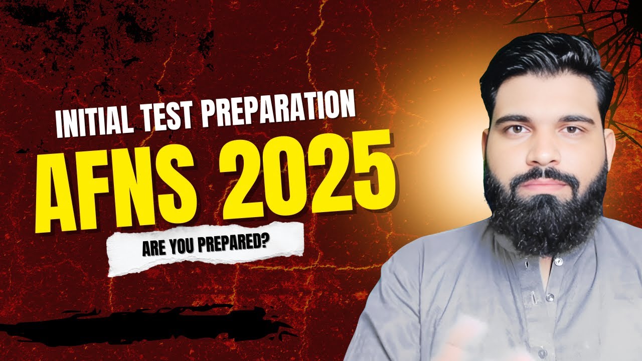 AFNS Initial Test Preparation 2025