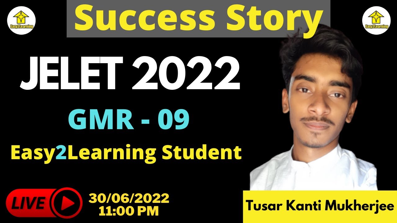 Jelet 2022 Success Story of Easy2Learning Student || Tushar Kanti MukherjeeGMR-09 || By E2L Team