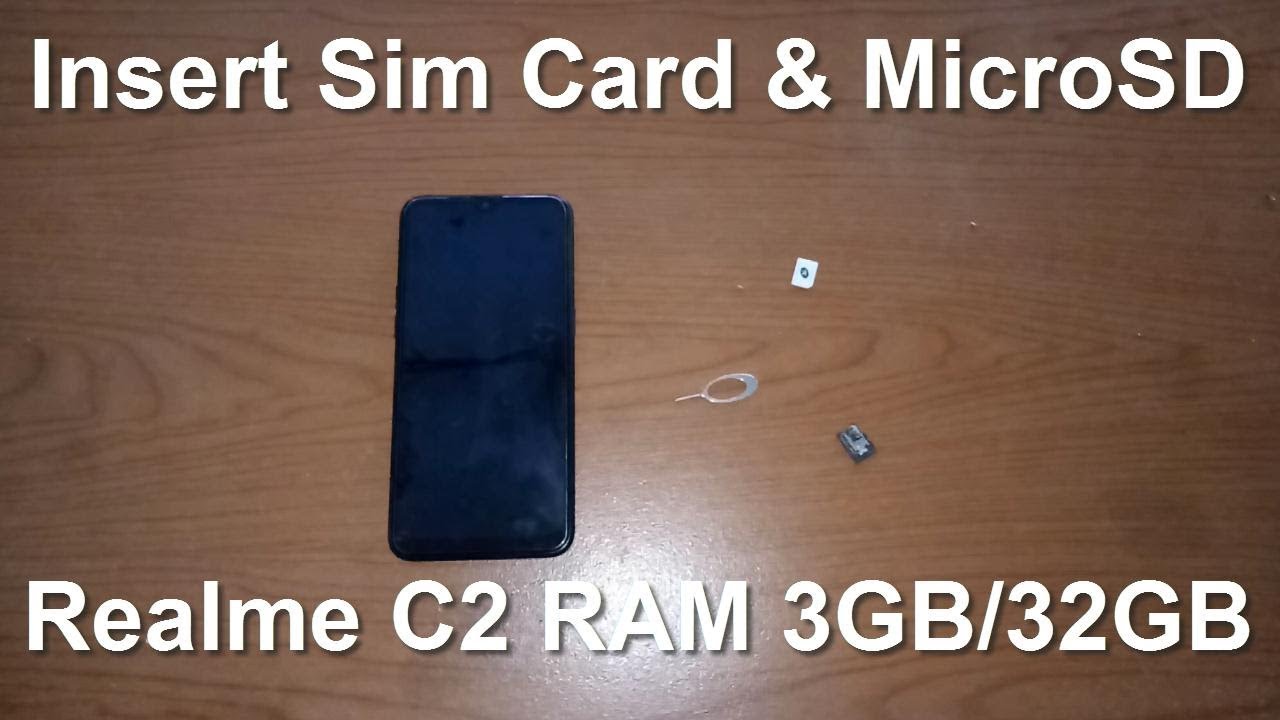 Realme C2 RAM 3GB Internal 32GB : How To Insert Sim Card and MicroSD