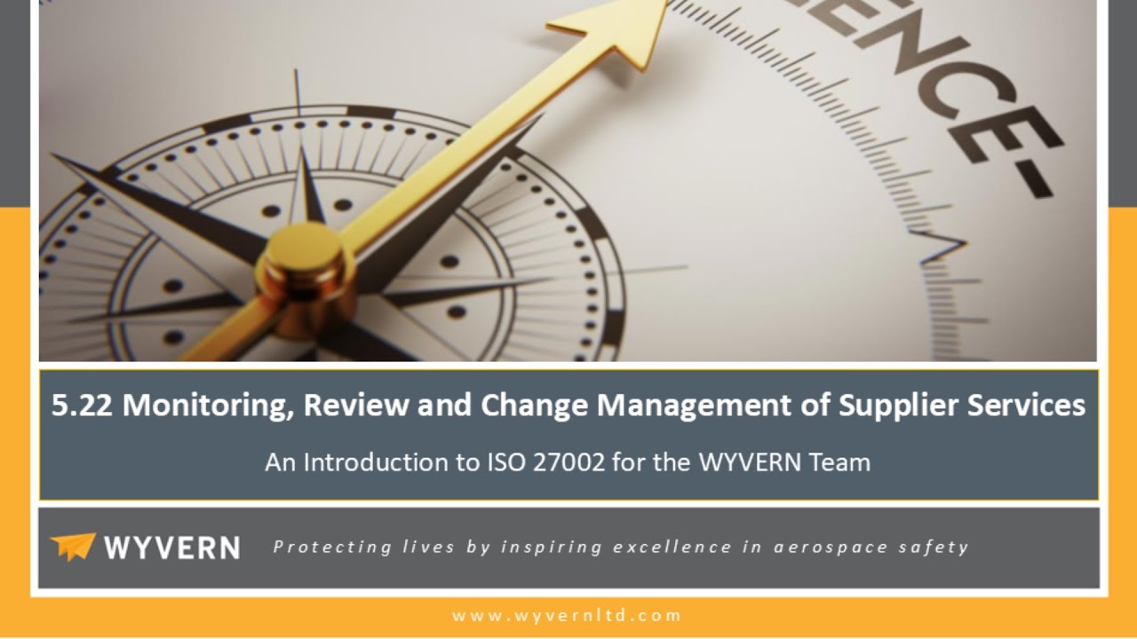 5.22 Monitoring, Review and Change Management of Supplier Services