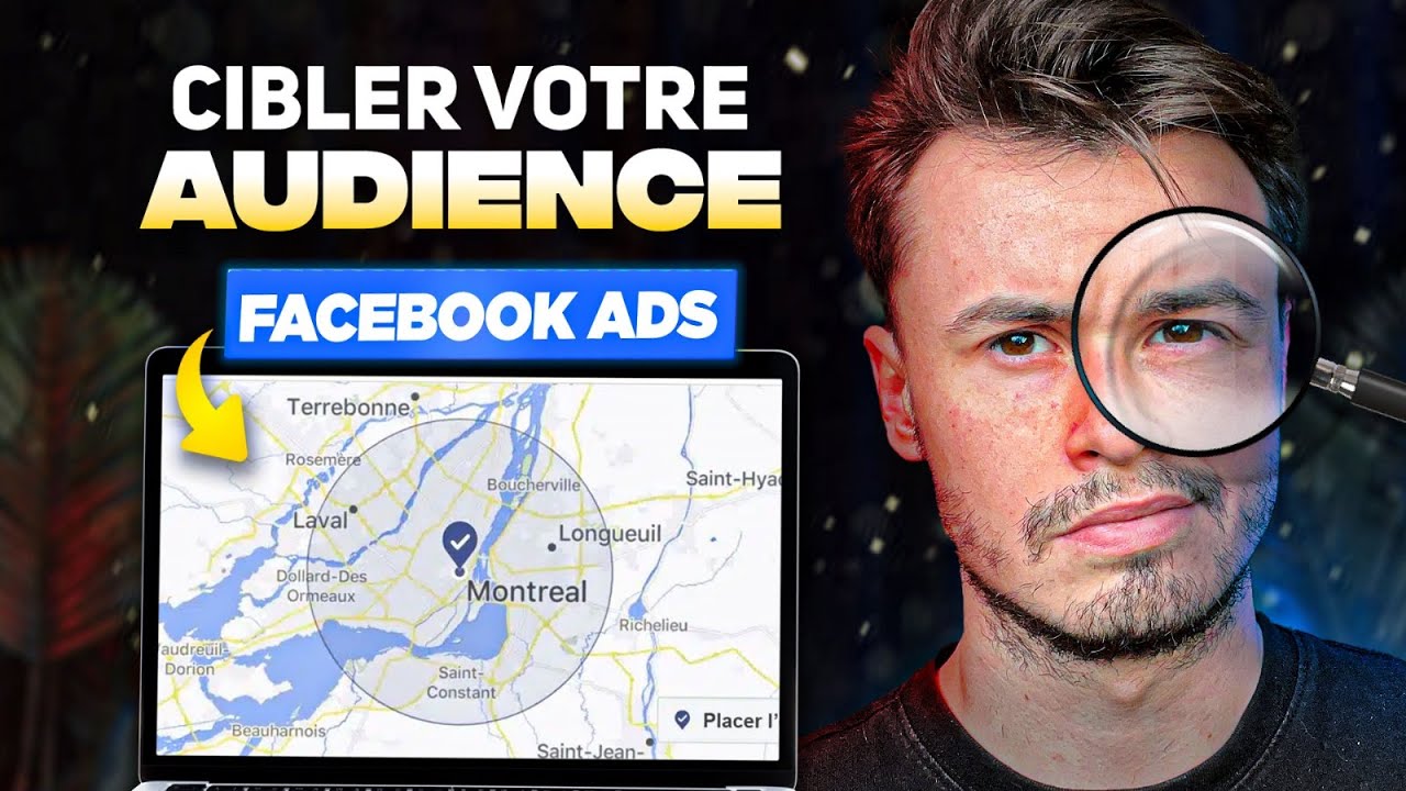 Le Guide Complet pour Cibler Correctement vos Pubs Facebook en 2024