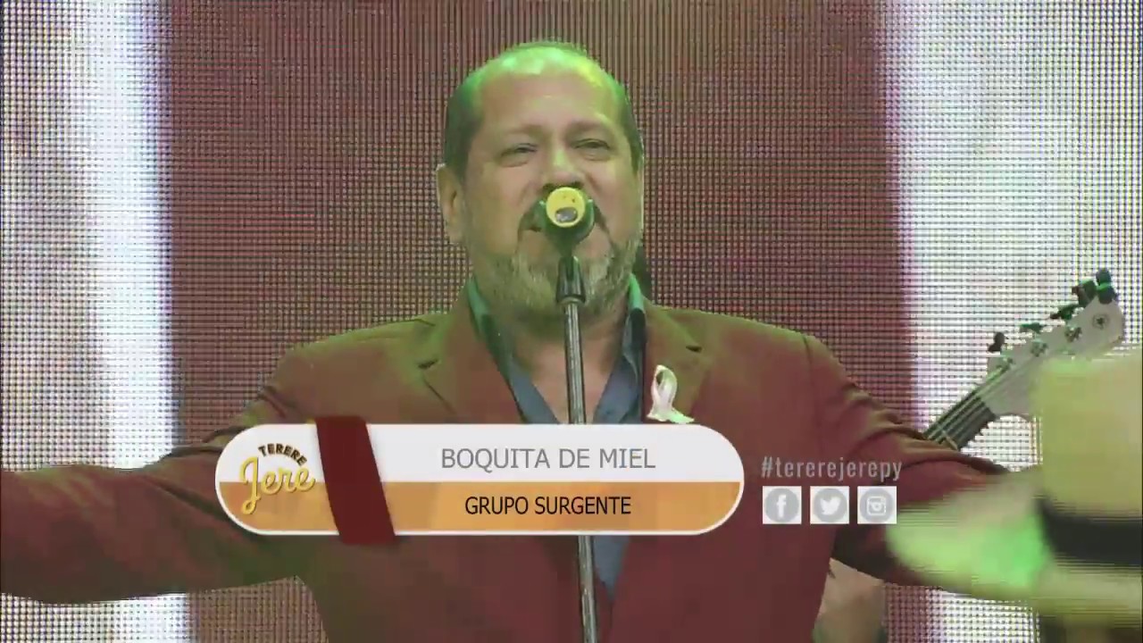 TERERE JERE - GRUPO SURGENTE - BOQUITA DE MIEL