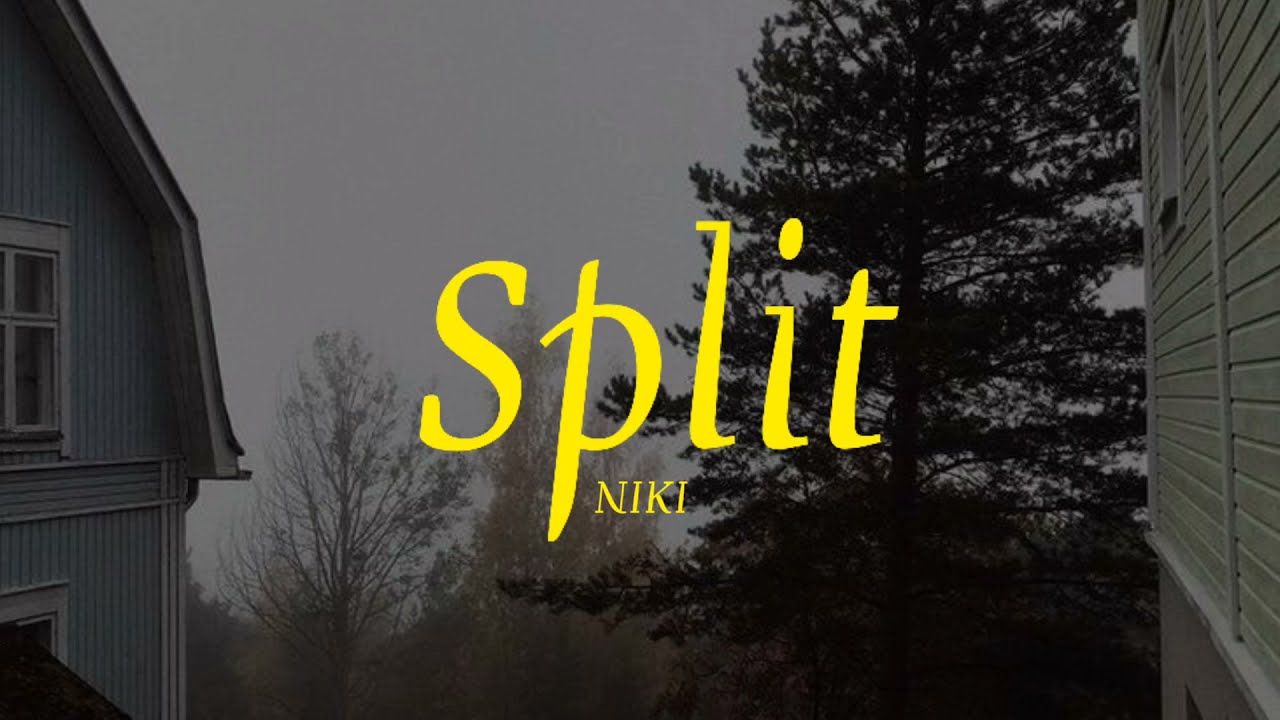 NIKI - Split (Lyrics)