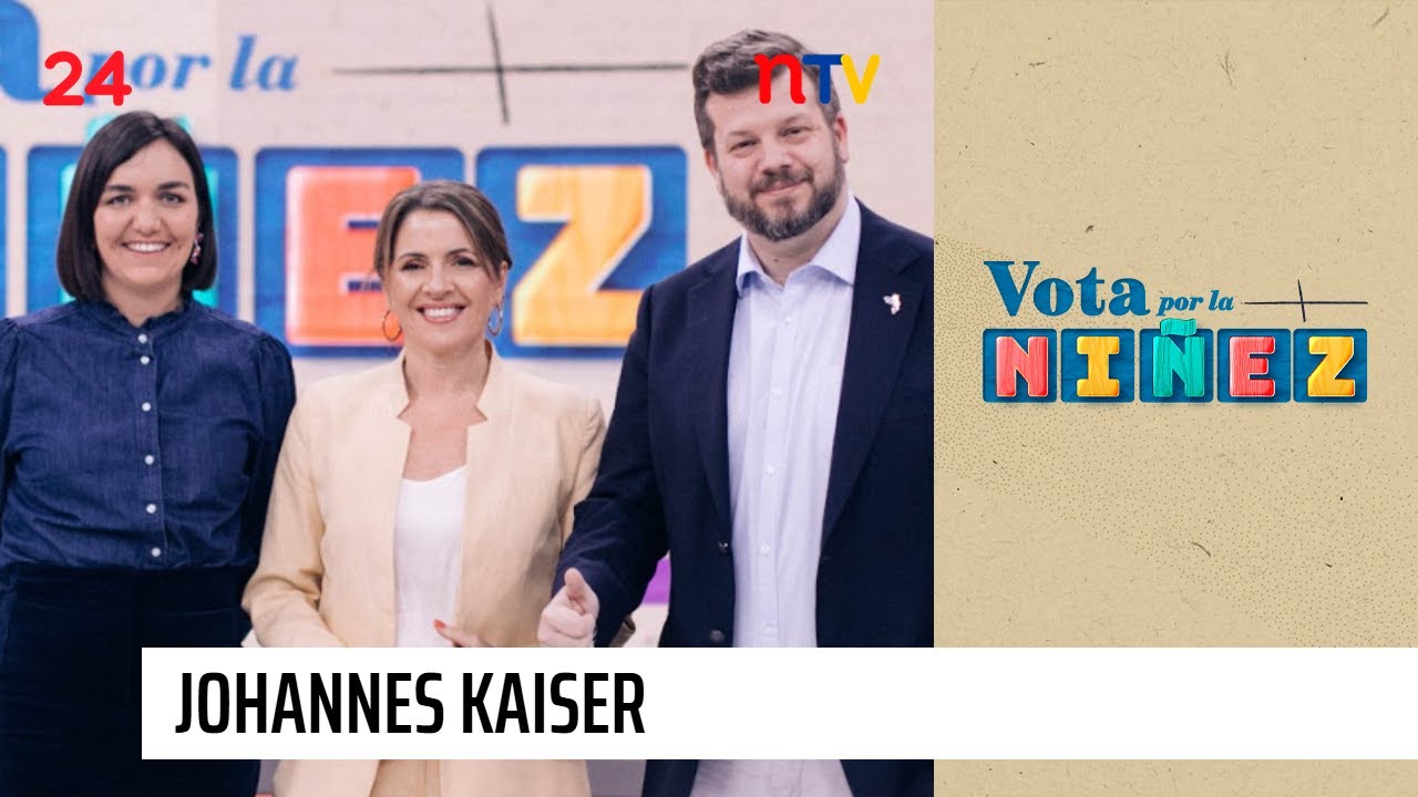 Vota por la niñez - Johannes Kaiser | Candidato presidencial del Partido Nacional Libertario