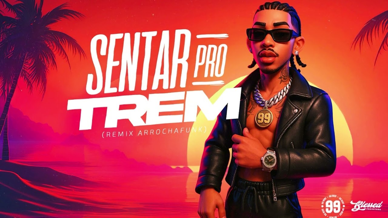 99 no beat - Sentar Pro Trem