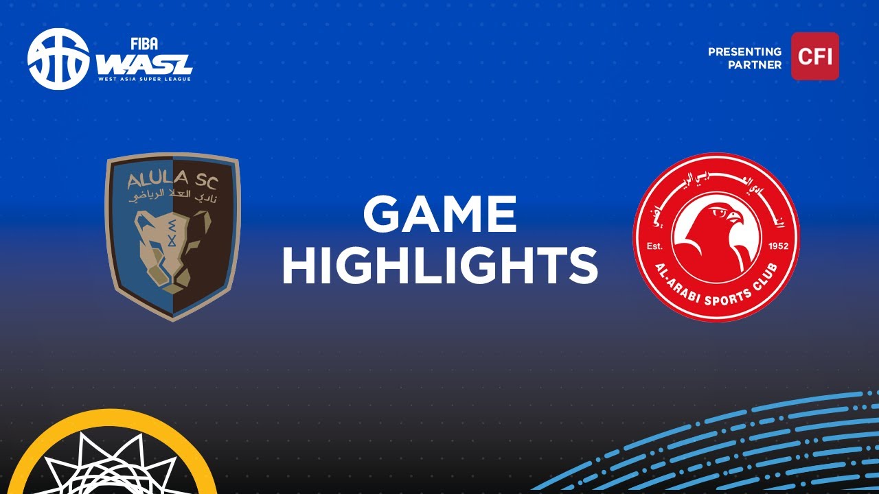 FIBA WASL 25/26 West Asia League Group Phase | AL ULA CLUB VS AL ARABI SC | GAME HIGHLIGHTS