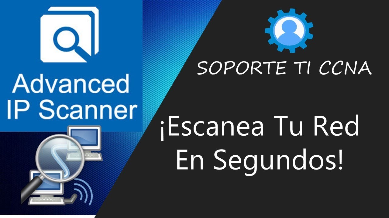 Advanced IP Scanner, Escanea Tu Red LAN Ahora