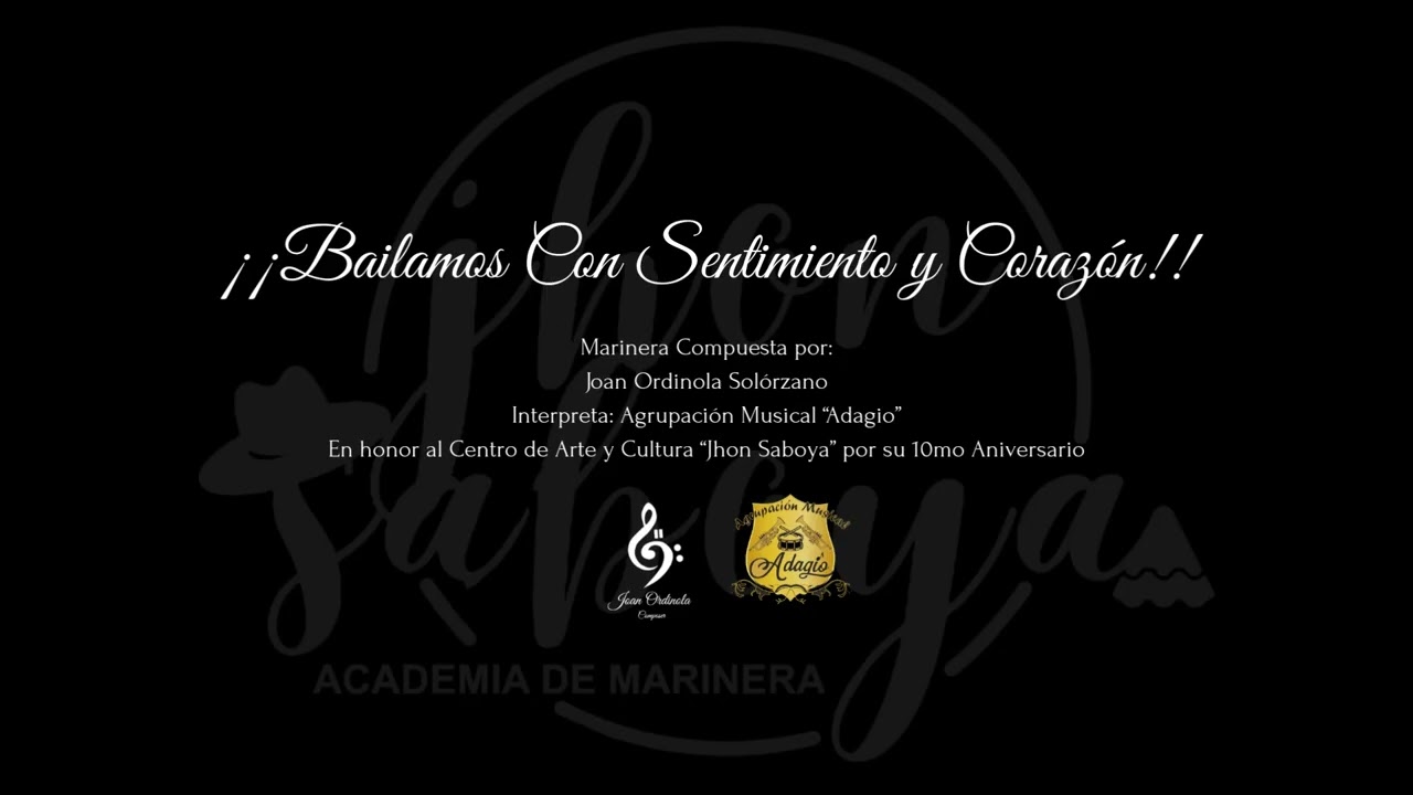 ¡¡Bailamos Con Sentimiento y Corazón!! Marinera Saboyita