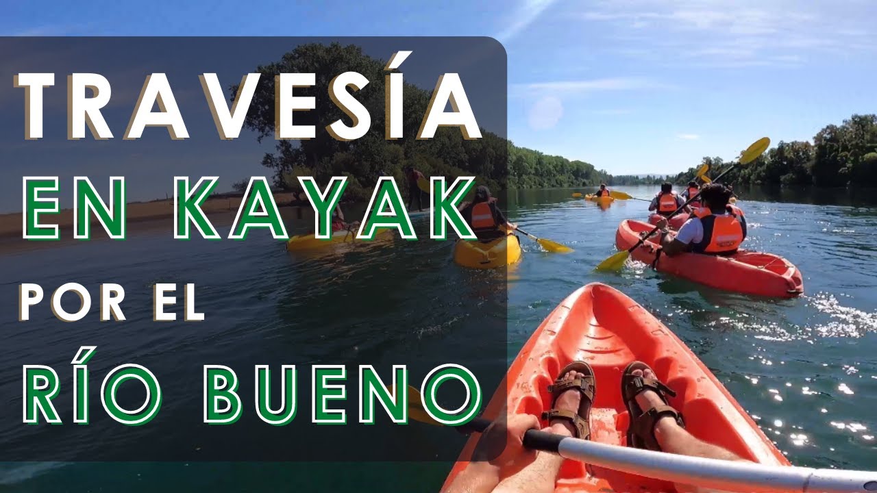 Travesia en Kayak por el Rio Bueno - Nota Rockstar
