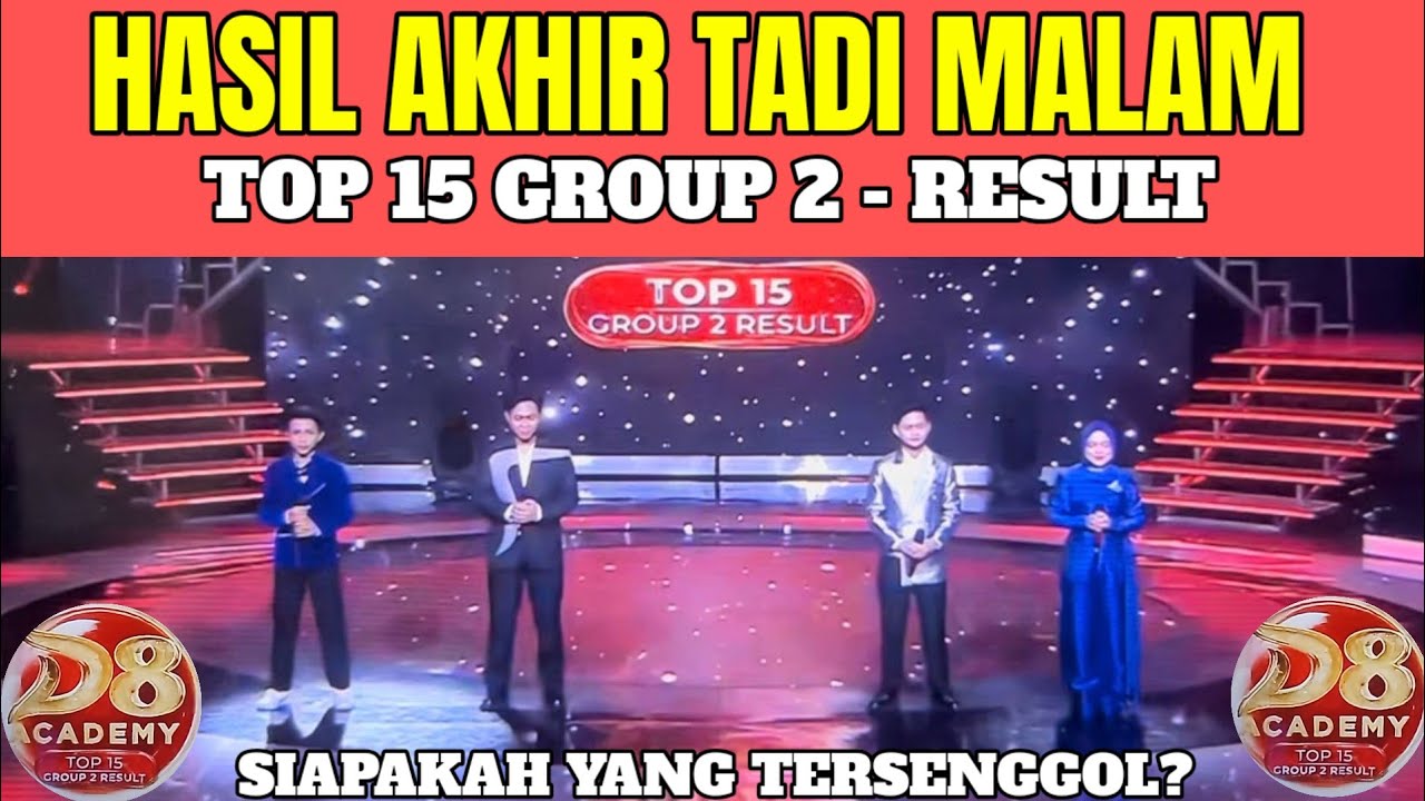Yang Tersenggol top 15 group 2 result tadi malam