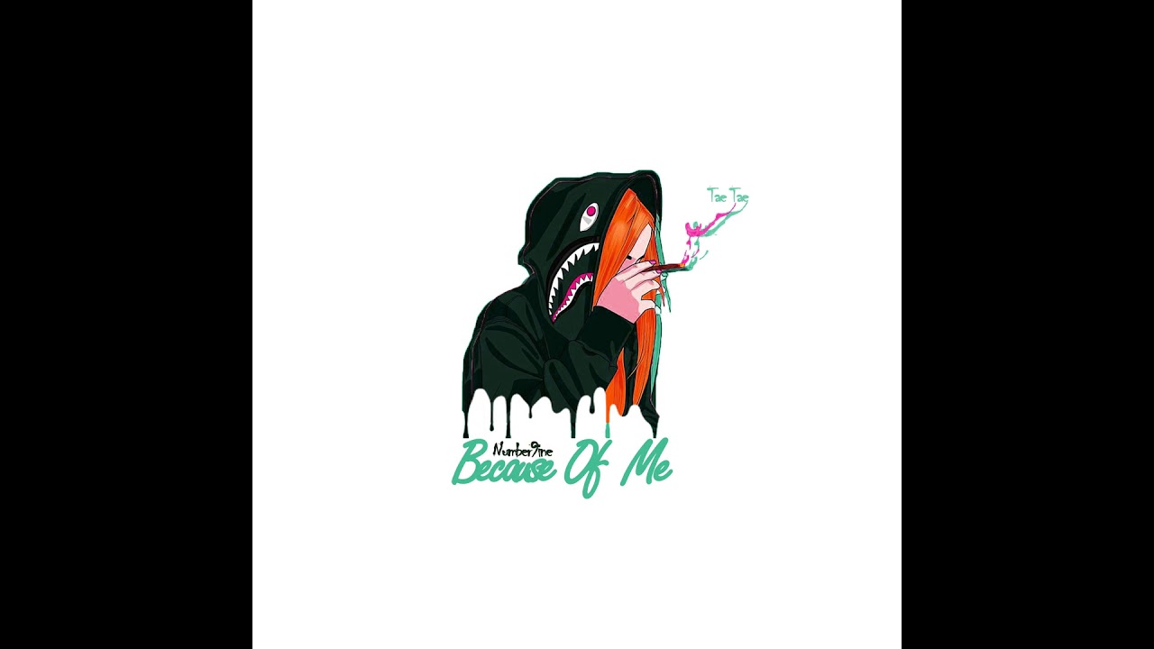 (BECAUSE OF ME)-Tae Tae X Real 9