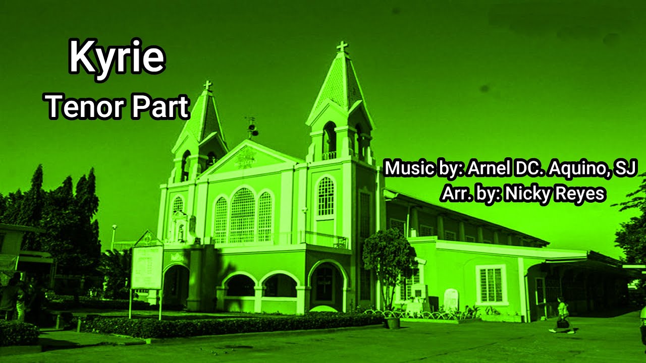 Kyrie - Tenor (Arr. by: Nicky Reyes)