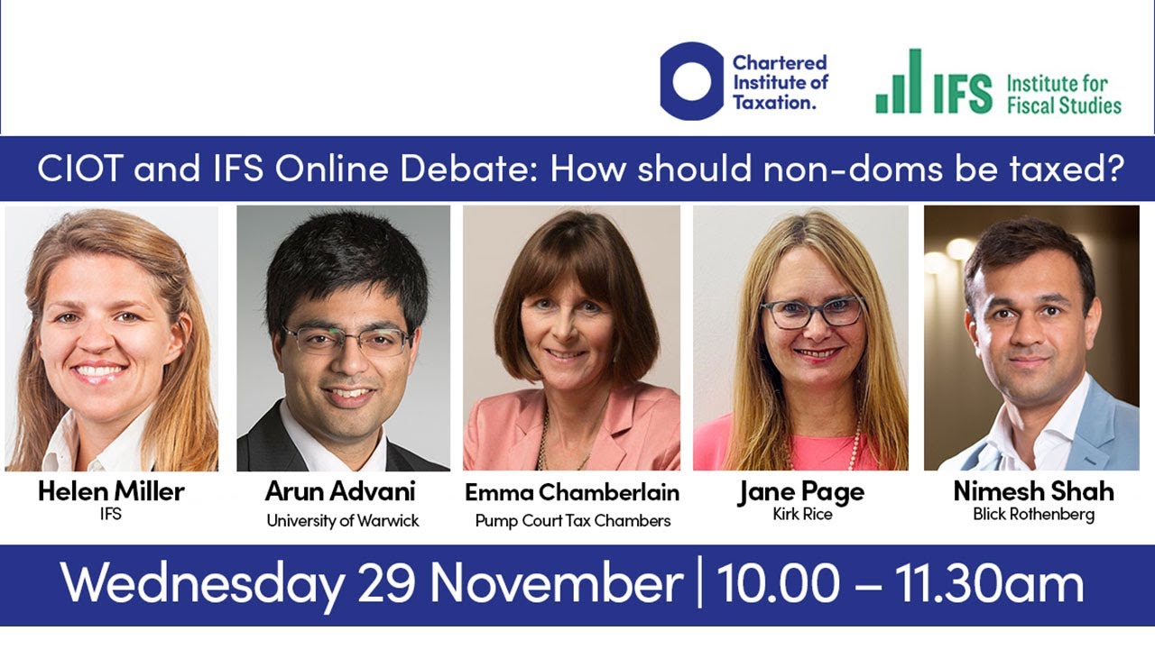 CIOT/IFS online debate: How should non-doms be taxed?