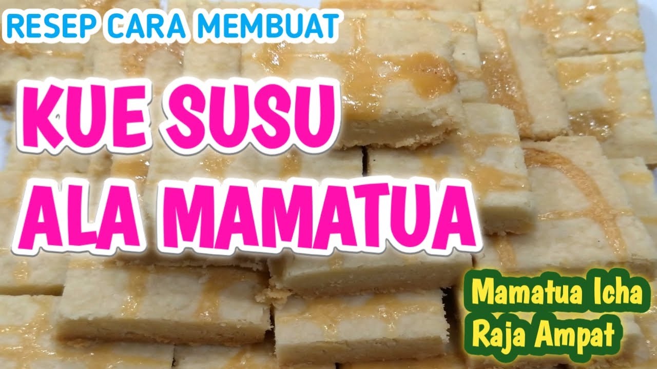 Resep Cara Membuat KUE SUSU Ala Mamatua