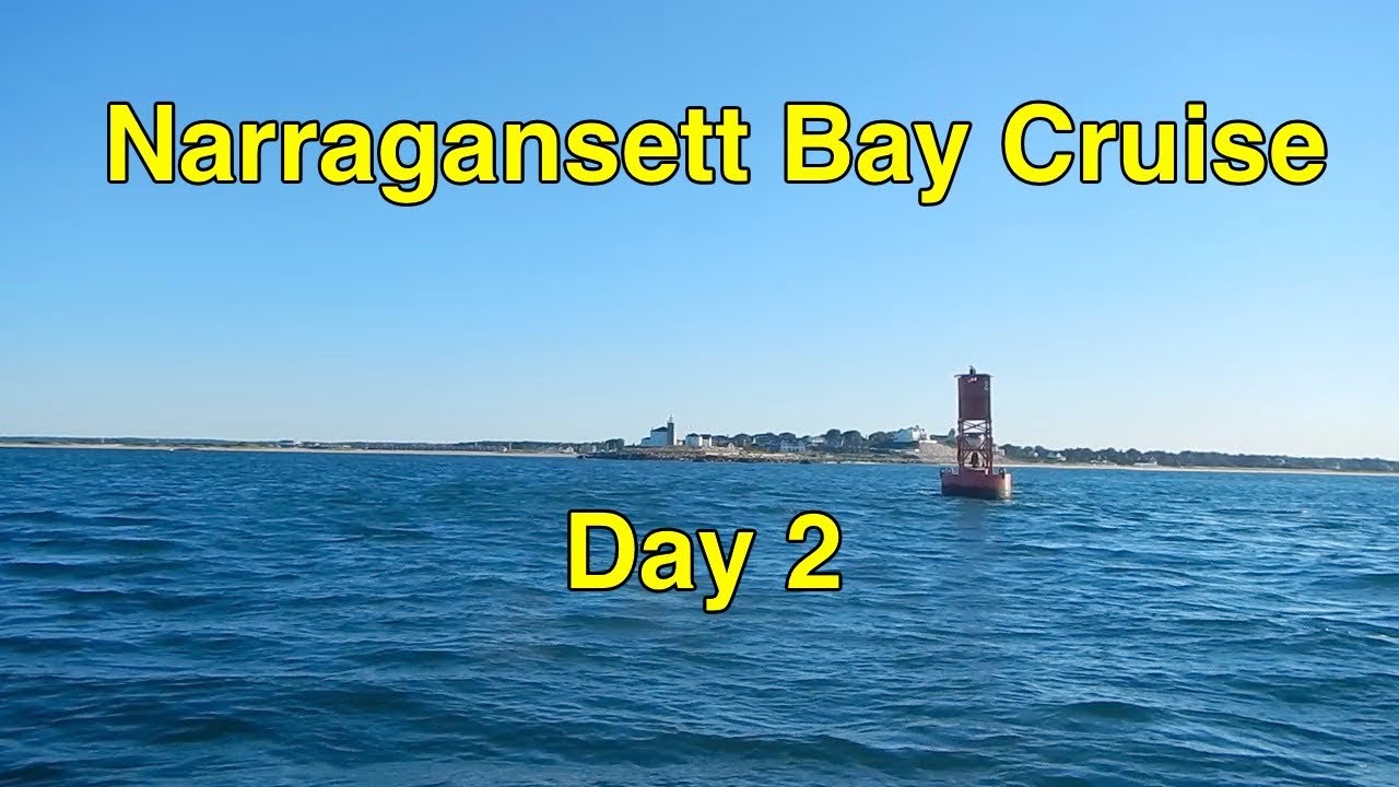 Ep 40: Narragansett Bay Cruise - Day 2