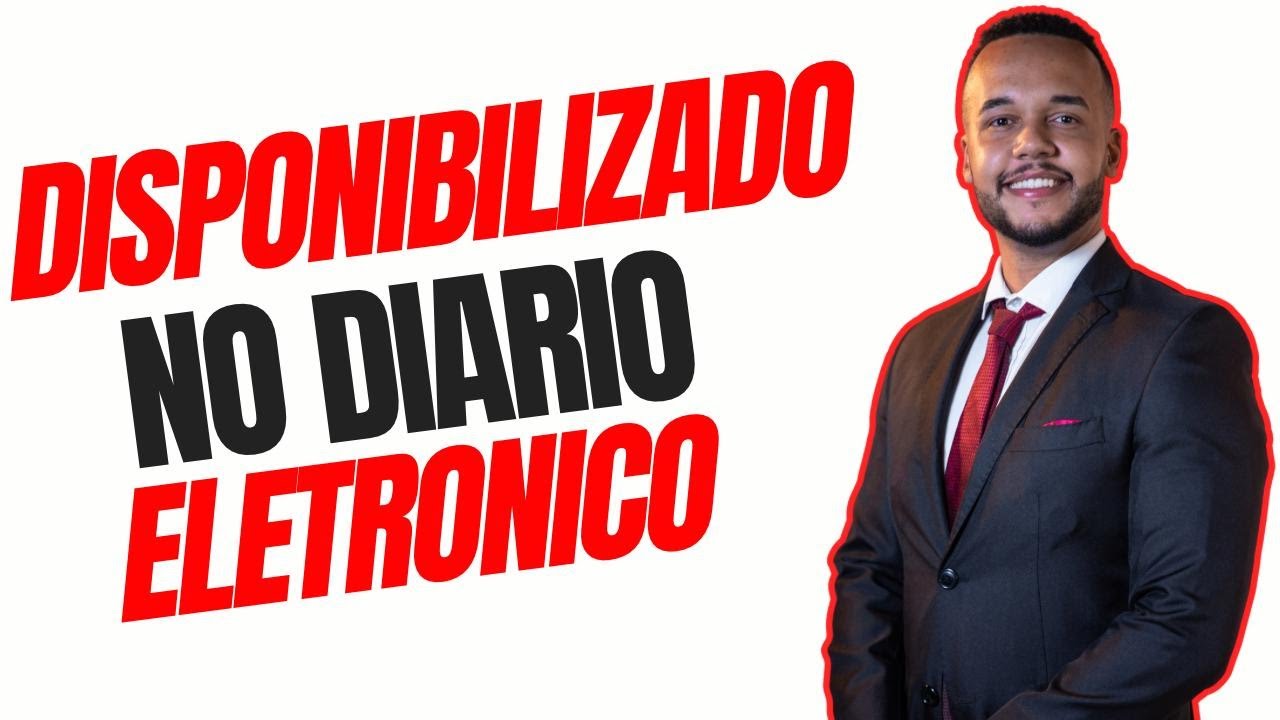 DISPONIBILIZADO NO DIÁRIO ELETRÔNICO - O QUE É? PERDI? GANHEI? O QUE VEM AGORA? SAIBA MAIS