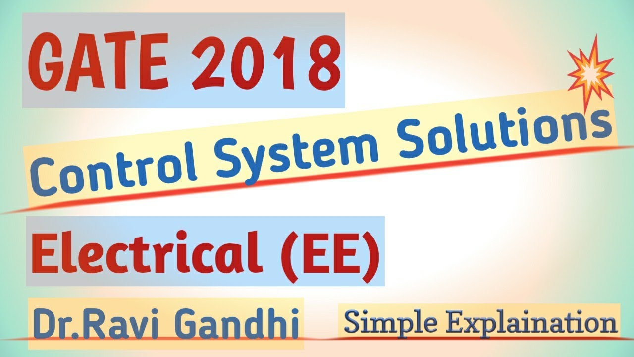 GATE 2018 EE Control System Solution | Dr. Ravi Gandhi | Control Circuits Pathshala