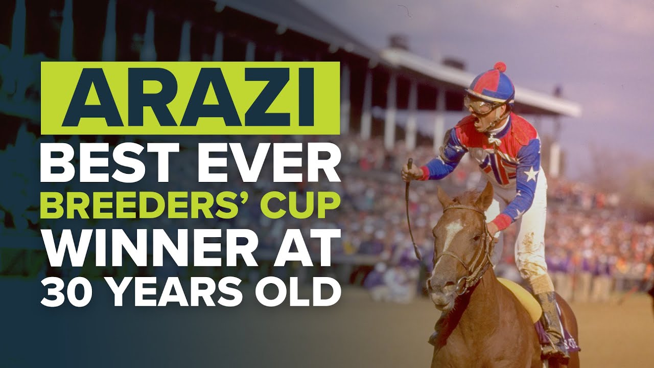 ARAZI: A BREEDERS' CUP CHAMPION AT 30