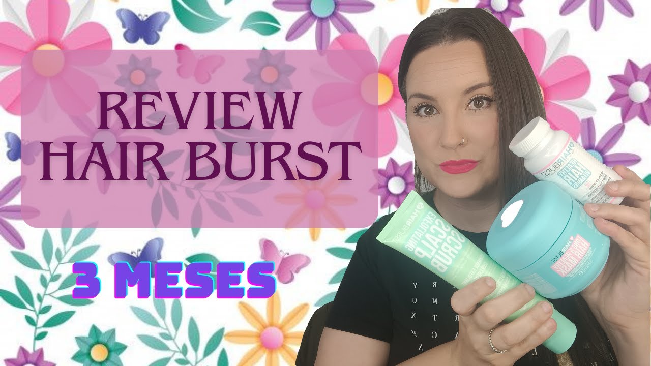 REVIEW HAIR BURST - Cómo esta firma ha hecho crecer mi cabello :) AD