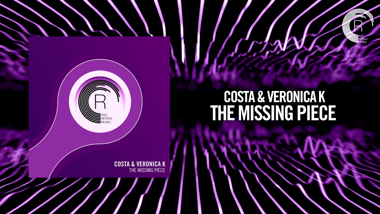 Costa & Veronica K - The Missing Piece (RNM) + Lyrics