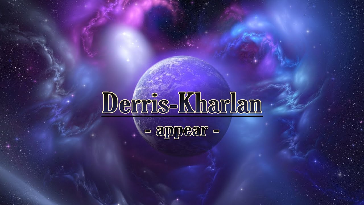 Derris-Kharlan ~ medley ~