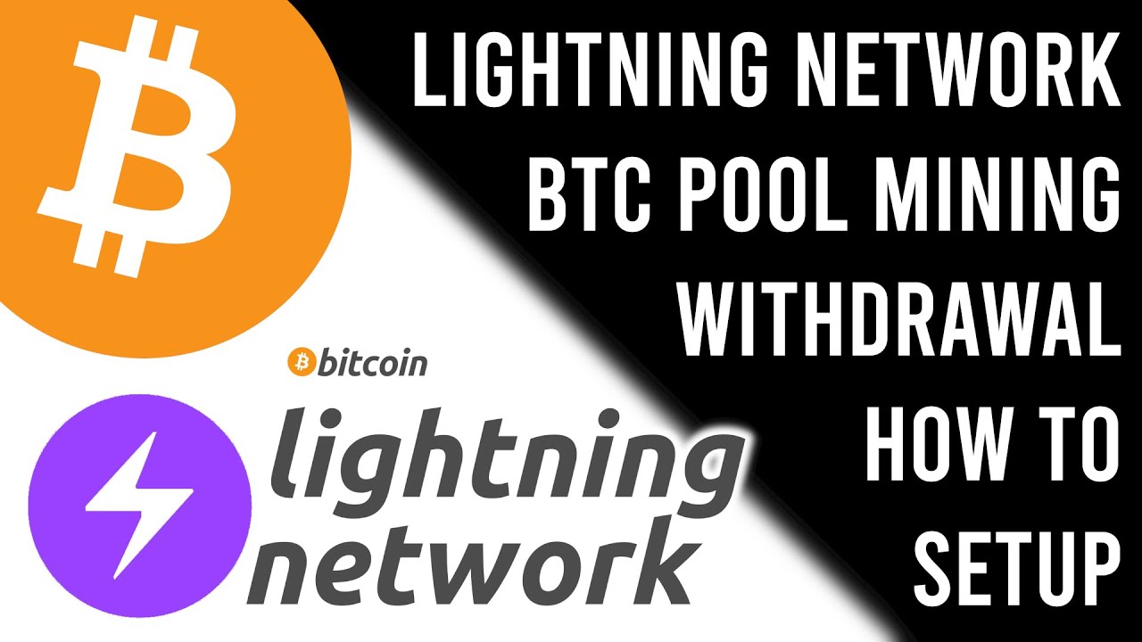 Lightning Network Bitcoin Pool Mining Payout Setup - No Fee Bitcoin Mining Withdrawal Setup Guide