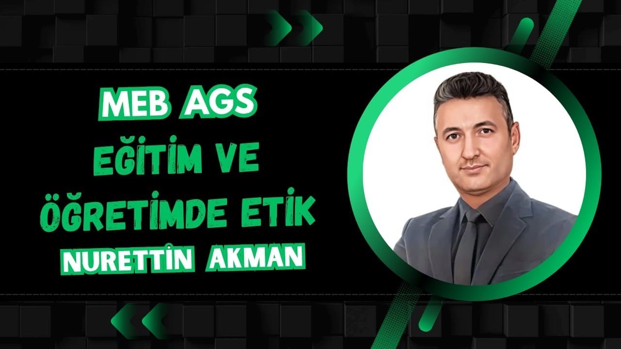 11) MEB AGS EĞİTİM ve ÖĞRETİMDE ETİK SORU ÇÖZME -2