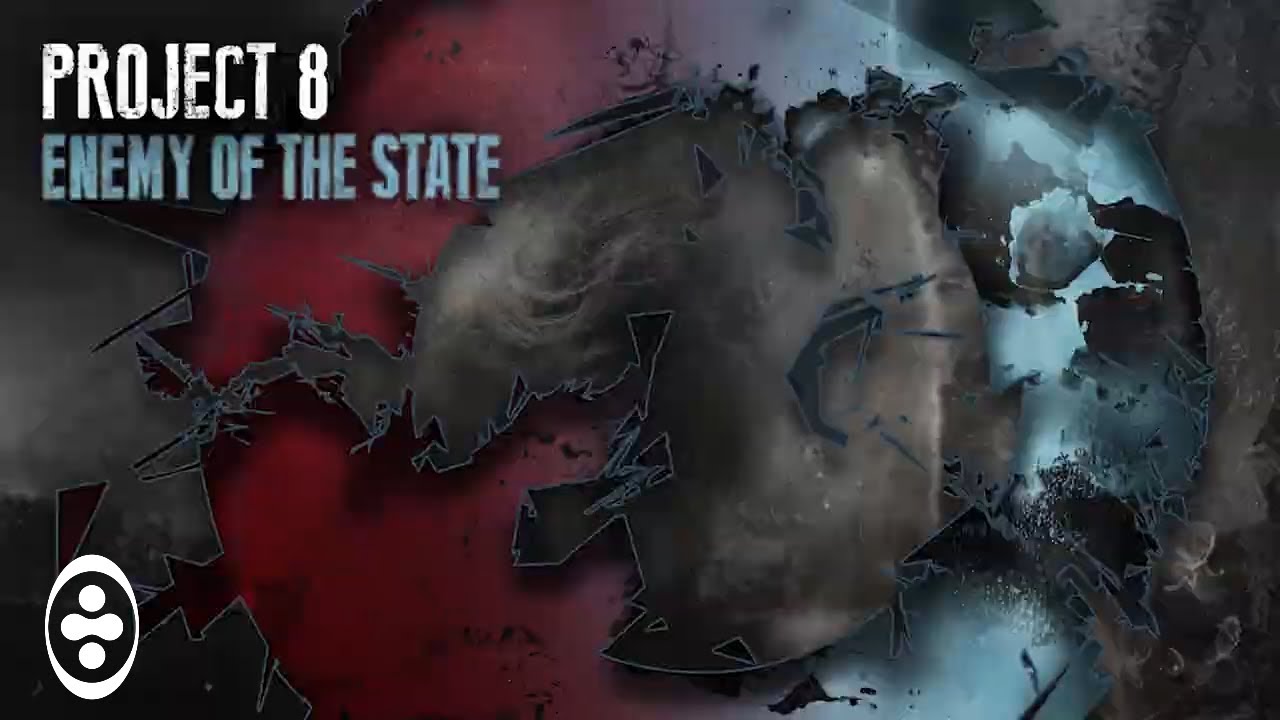 Project 8 - Enemy of the State