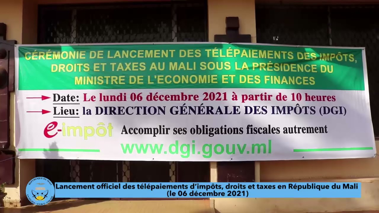 Lancement des télépaiements d’impôts, droits et taxes en République du Mali ( 06 décembre 2021).