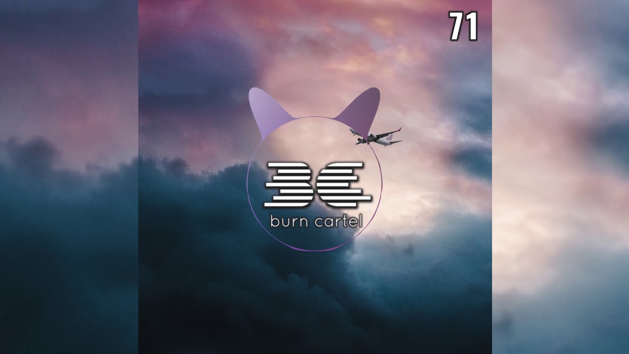 Burn Cartel Radio Episode 71 (Eclectic Mix Series)