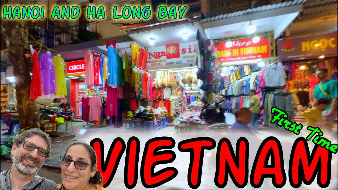 🇻🇳 First time in Vietnam!  Exploring Hanoi and Ha Long Bay 🇻🇳