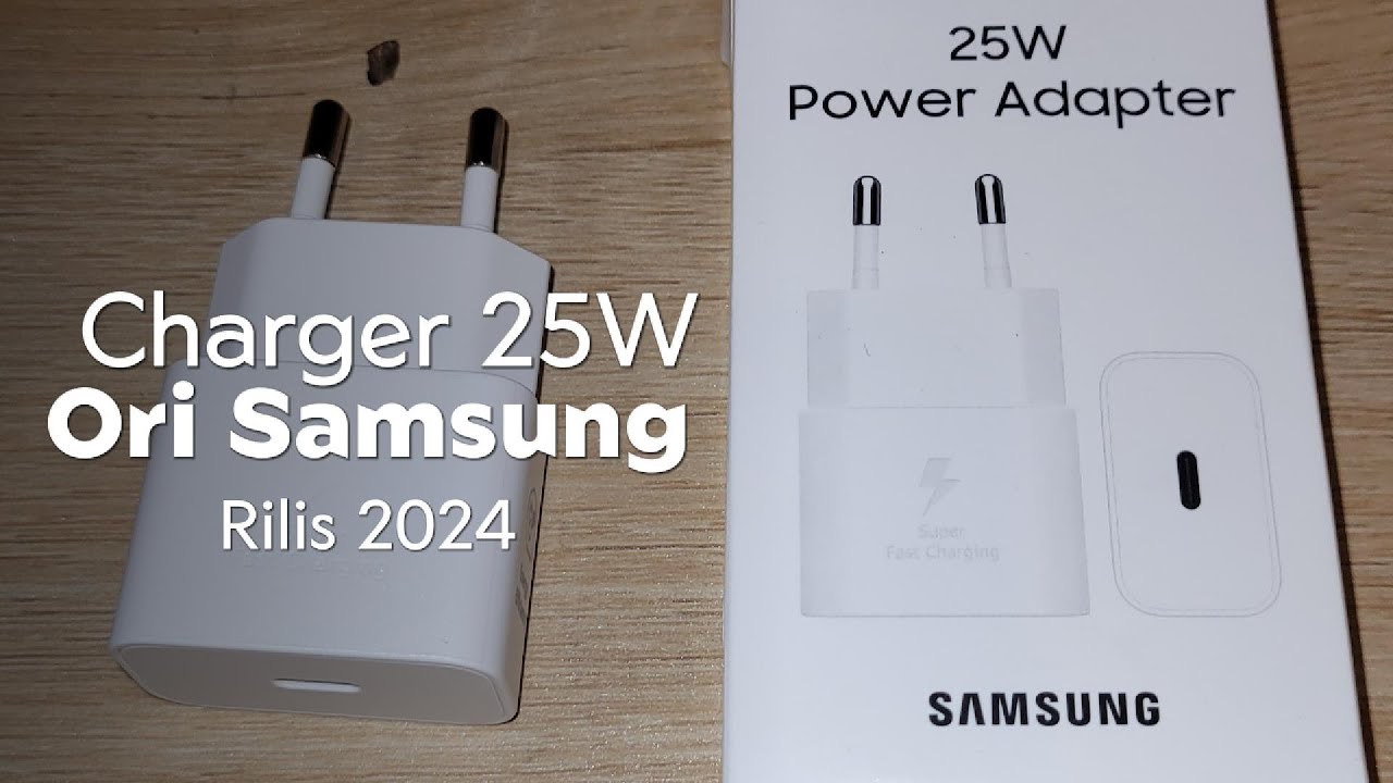 Unboxing Charger Original Samsung 25Watt Keluaran Terbaru 2024