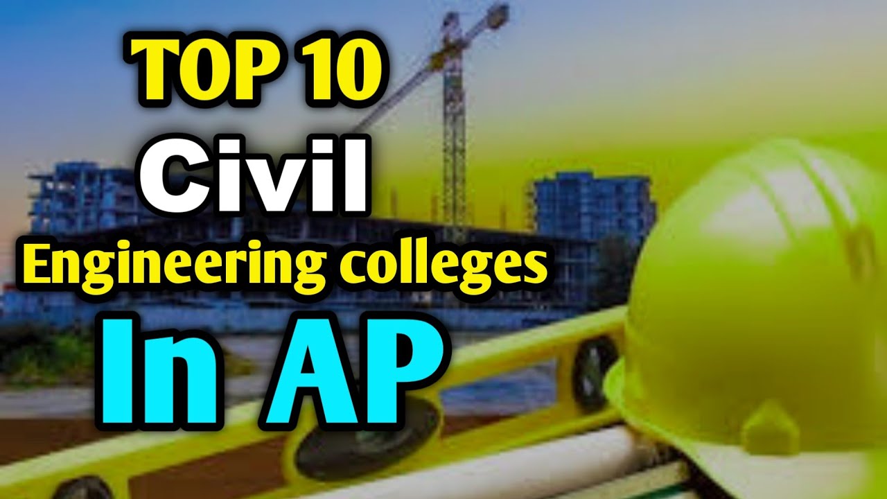 Top 10 Civil Engineering colleges in AP 2022 | Best Civil Engineering colleges in Andhra pradesh