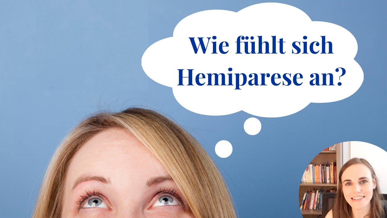 Wie fühlt sich Hemiparese eigentlich an?