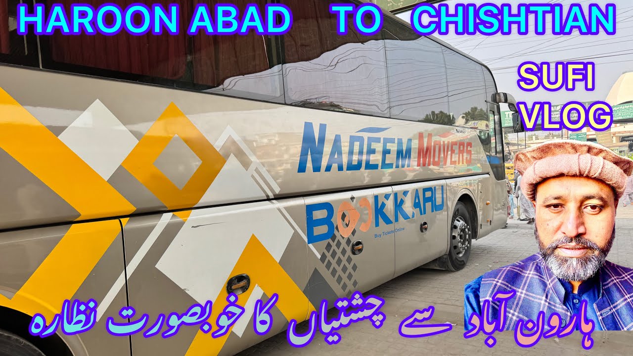 Haroonabad to Chishtian city | Nadeem mover youtong bus | Vital tea sufi vlog Punjab Pakistan | 