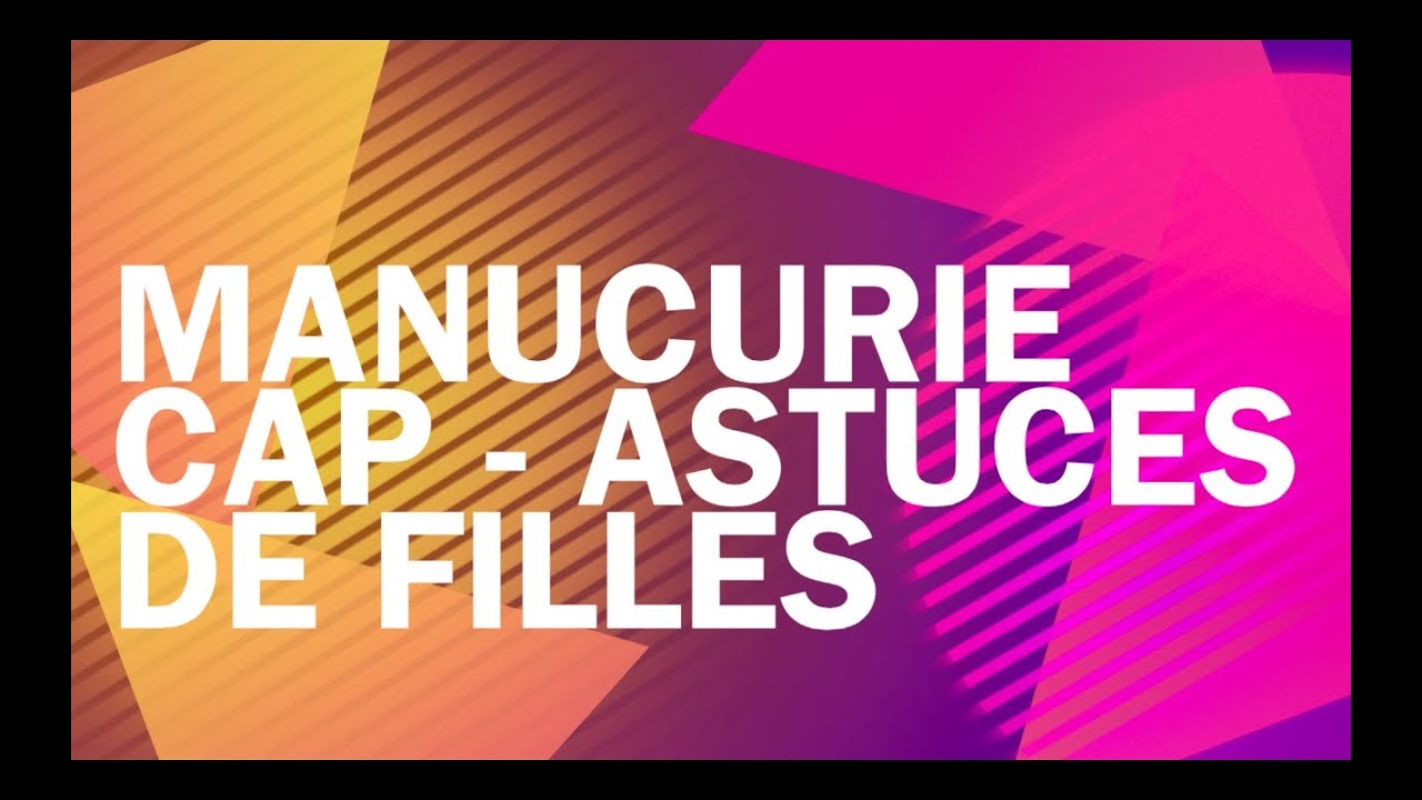 Protocole Manucurie ✿ CAP esthétique