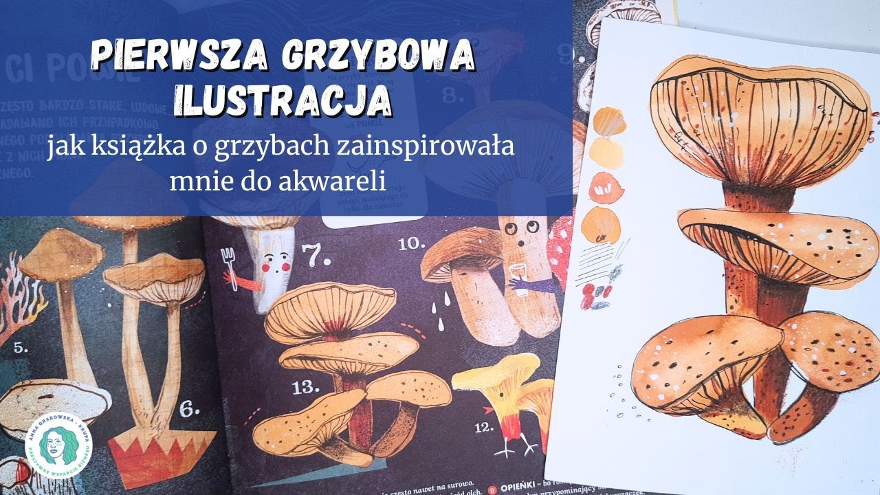 Pierwsza grzybowa ilustracja – jak książka o grzybach zainspirowała mnie do akwareli