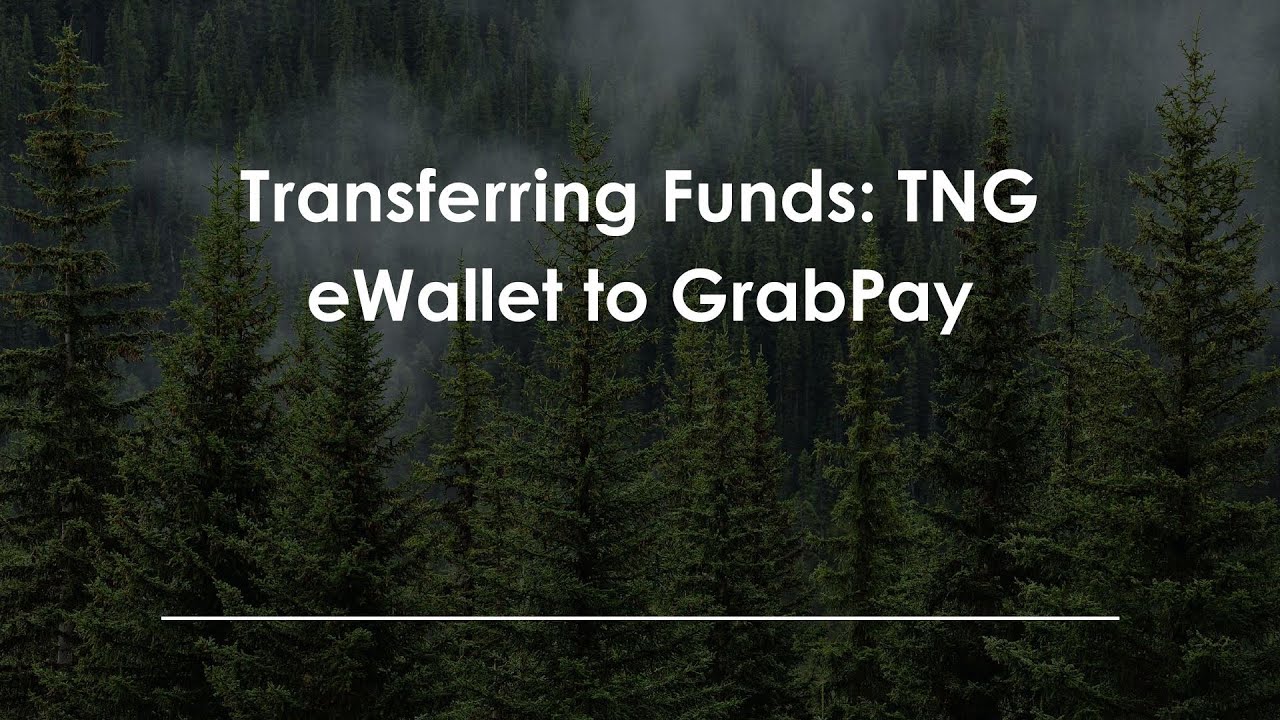 Transferring Funds: TNG eWallet to GrabPay