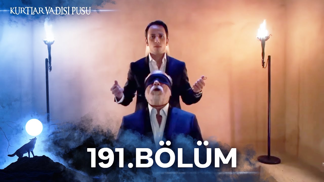 Kurtlar Vadisi Pusu | 191. Bölüm | Yüksek Görüntü Kalitesi