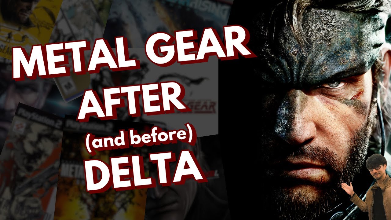How to Get Into METAL GEAR SOLID After (and Before) DELTA