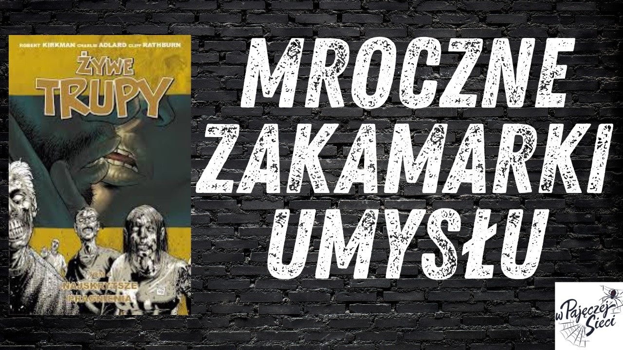 SPOILER TALK: Żywe trupy, tom 4 - Mroczne zakamarki umysłu