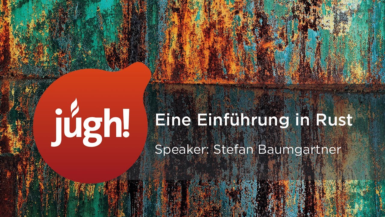 Eine Einführung in Rust mit Stefan Baumgartner
