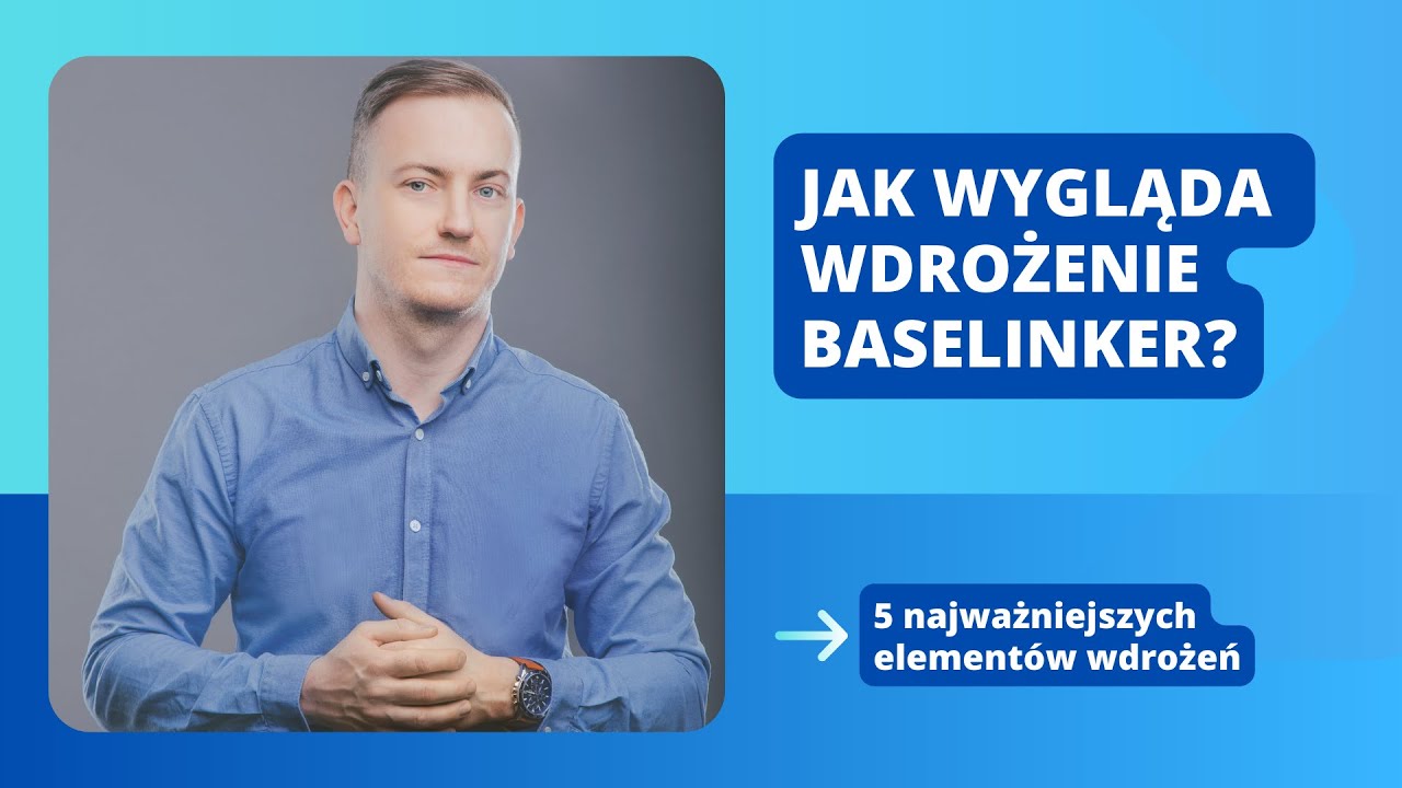 Jak wygląda wdrożenie BaseLinker?