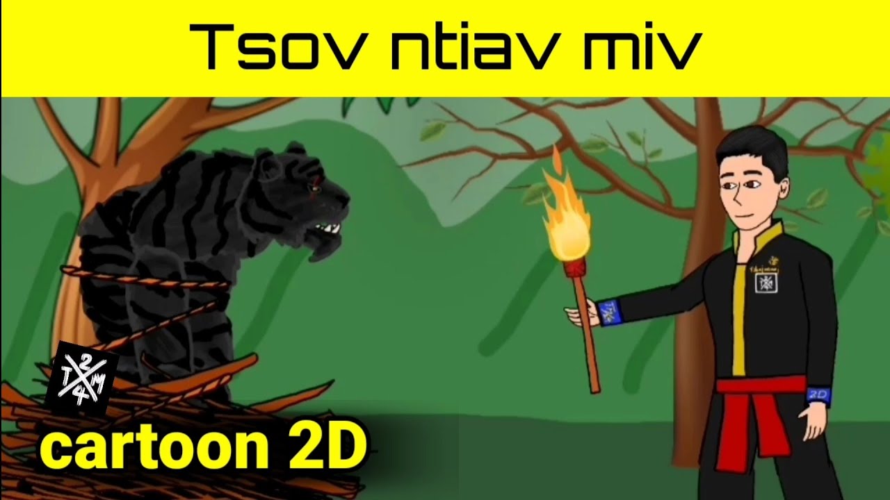 tsov ntiav miv [ cartoon​ 2D​ ]​