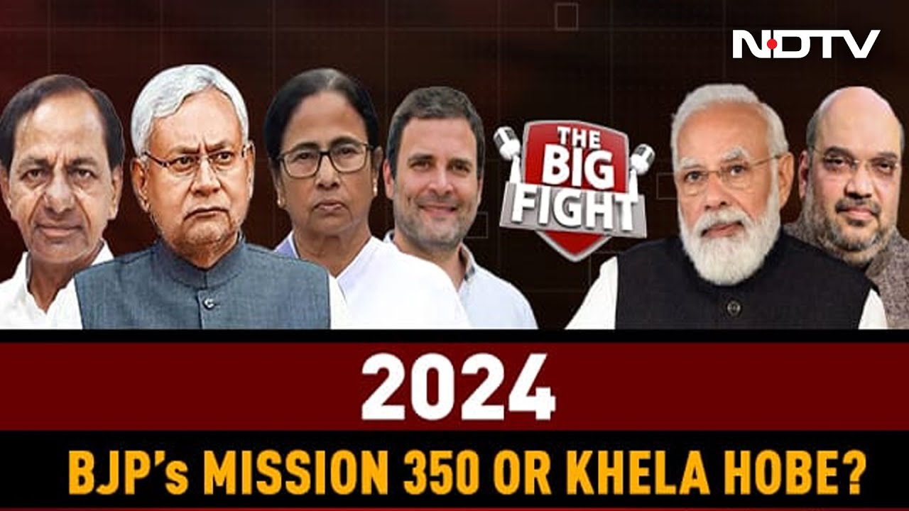 2024: BJP's Mission 350 Or Khela Hobe? | The Big Fight