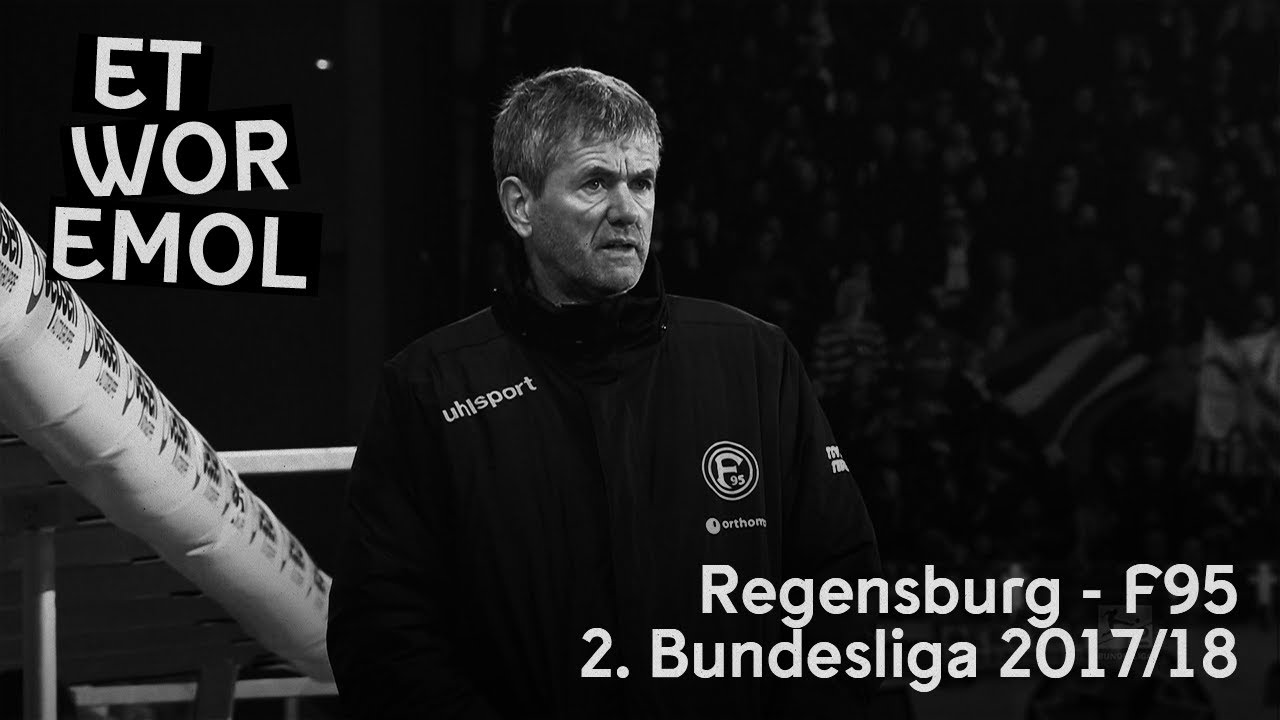ET WOR EMOL | SSV Jahn Regensburg vs. Fortuna Düsseldorf 2017/18 | F95-Historie